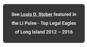 See Louis D. Stober Featured In The LI Pulse-Top Legal Eagles Of Long Island 2012-2016